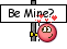 Be Mine?